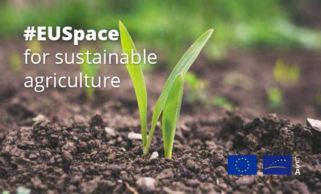 Space synergies are supporting sustainable solutions in agriculture.