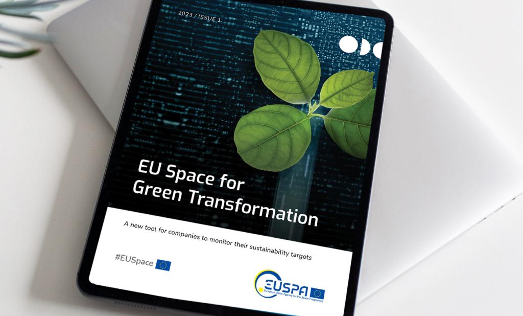EUSPA has published the EU Space for Green Transformation report, which showcases how applications leveraging EU Space data from Copernicus, Galileo and EGNOS can help companies become more sustainable. EUSPA has published the EU Space for Green Transformation report, which showcases how applications leveraging EU Space data from Copernicus, Galileo and EGNOS can help companies become more sustainable.