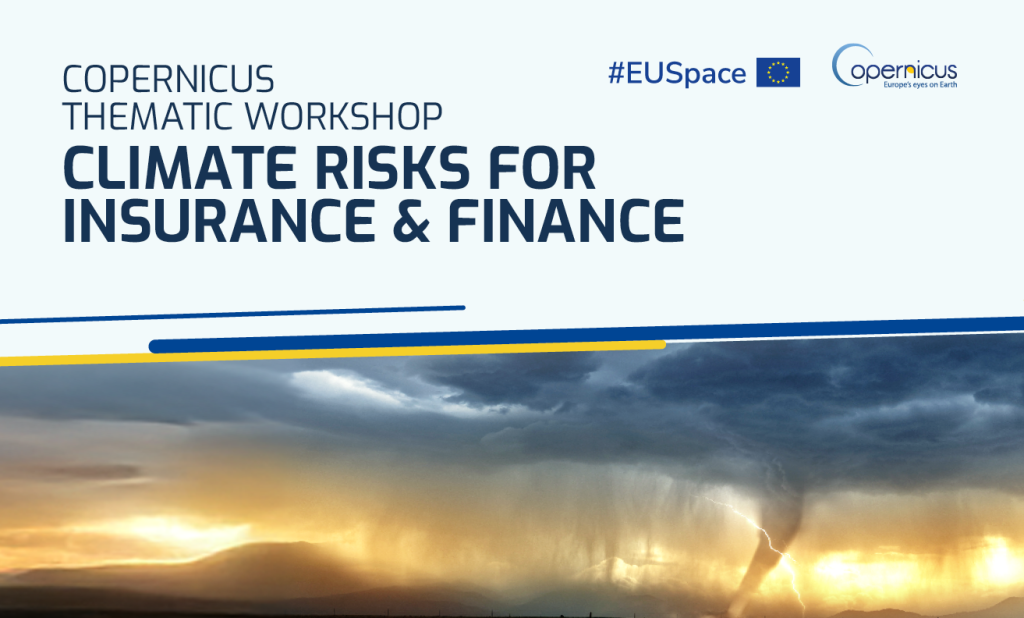 Copernicus Thematic Workshop on Climate Risk Management for Insurance and Finance