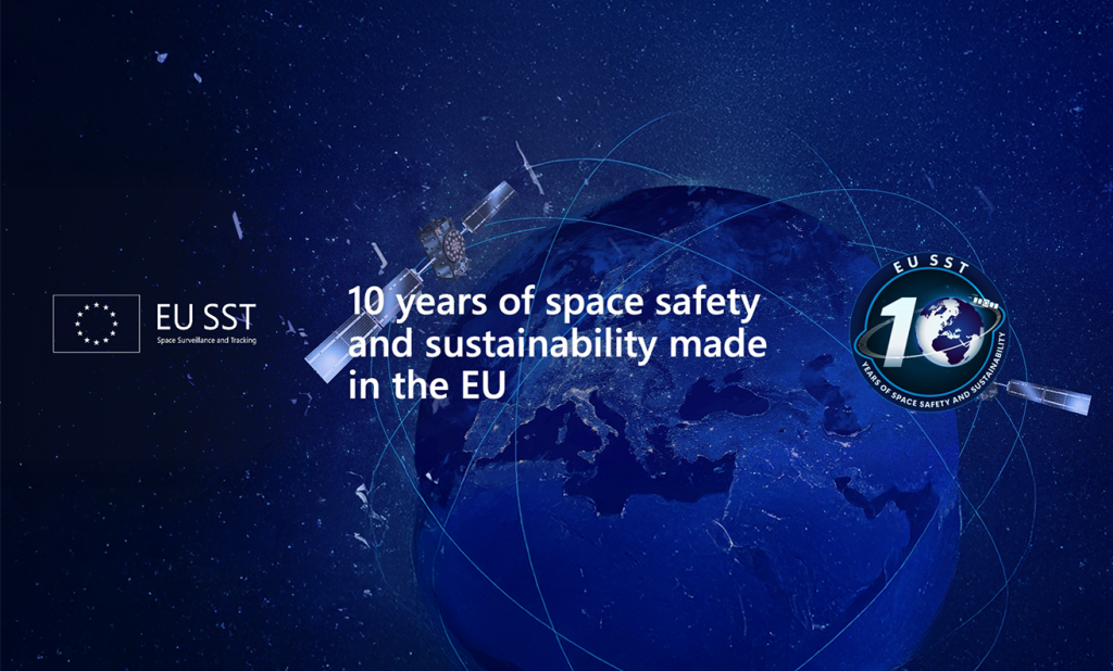 EU SST 10 year anniversary - Space safety and sustainability made in the EU