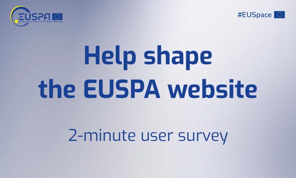 Help shape the EUSPA website - 2-minute survey
