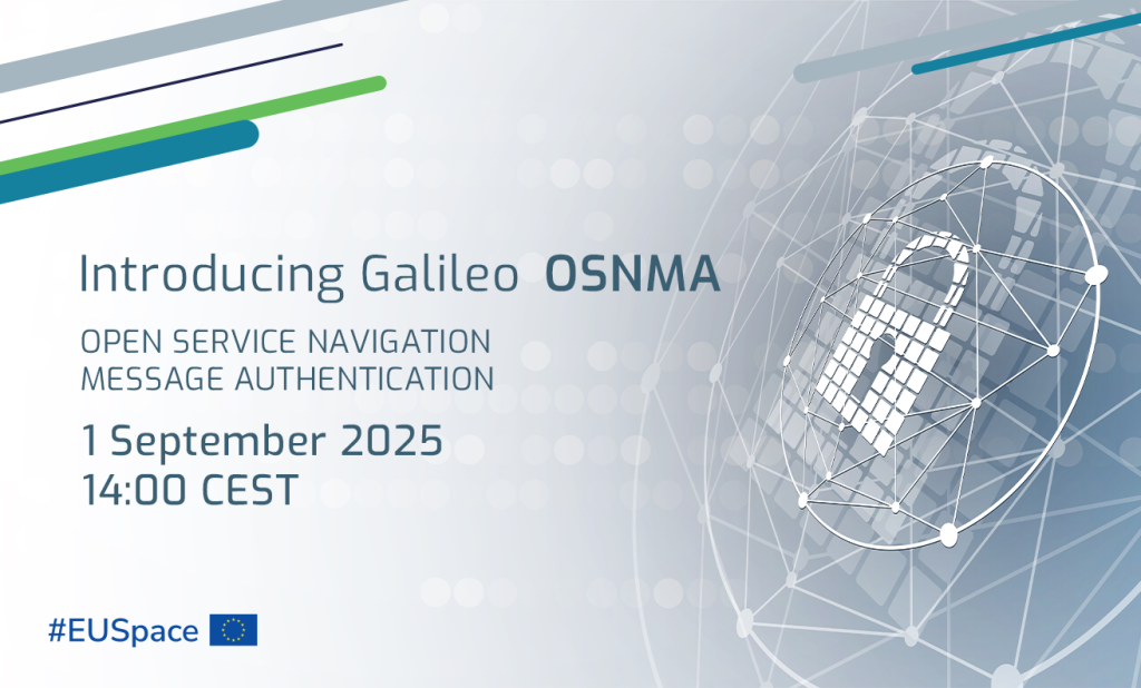Discover Galileo's new OSNMA authentication service in a webinar featuring EC, EUSPA, and industry receiver manufacturers.