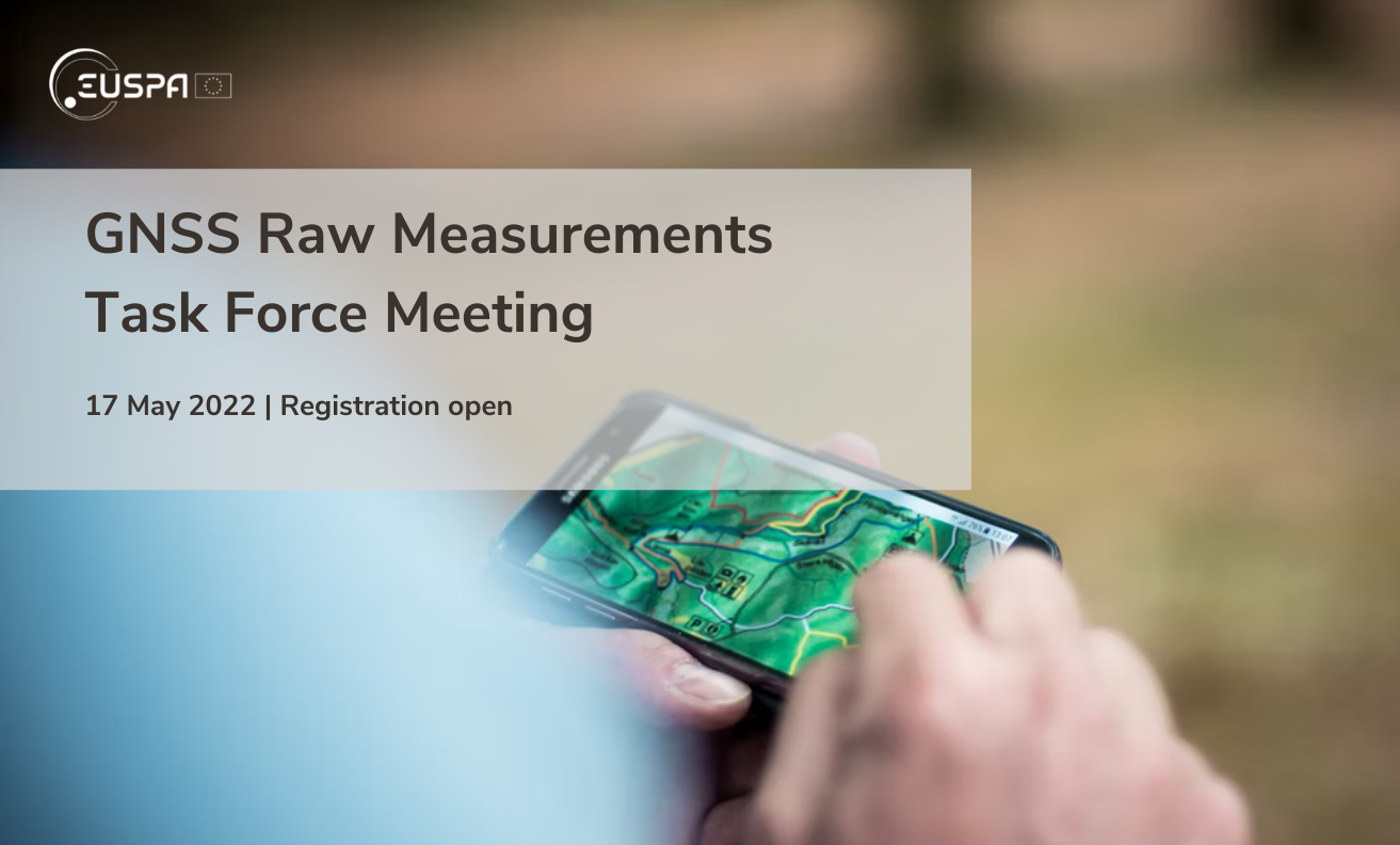 GNSS Raw Measurements Task Force Meeting: Registration now open! | EU ...