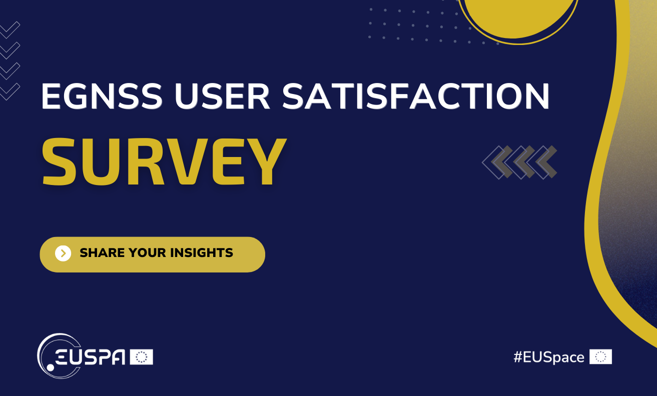 The EGNSS User Satisfaction Surveys aim at collecting valuable feedback from current and potential users.
