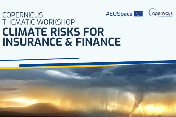 Copernicus Thematic Workshop on Climate Risk Management for Insurance and Finance
