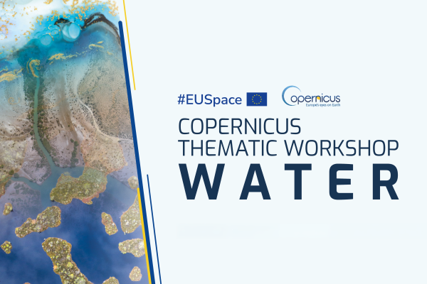 Copernicus Thematic Workshop on Water 