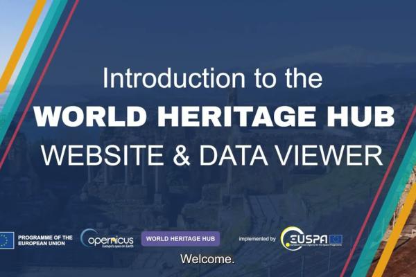Introduction to the WORLD HERITAGE HUB Website and Data Viewer