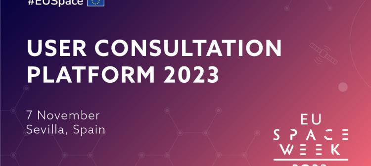 The User Consultation Platform 2023 brings together actors from 8 industries to discuss their needs for applications relying on Earth Observation, satnav and satcom.