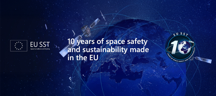 EU SST 10 year anniversary - Space safety and sustainability made in the EU