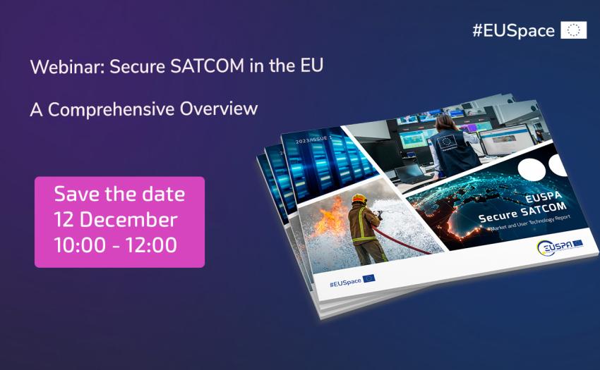 The webinar focusing on Secure SATCOM will explore market opportunities and trends as well as promoting EUSPA's user network for secure SATCOM.
