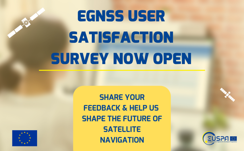 Galileo and EGNOS User Satisfaction Survey is now open! This is your chance to tell us what you think about these programmes and share your thoughts on how we can make the services they provide even better.