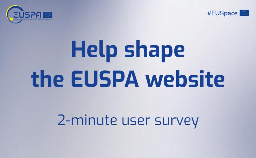 Help shape the EUSPA website - 2-minute survey